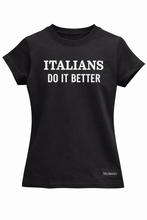ITALIANS DO IT BETTER TEE